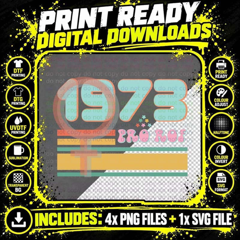 1973 Pro Rof Women Rights T-Shirt, Retro 1970s Style Png SVG Digital Bundle