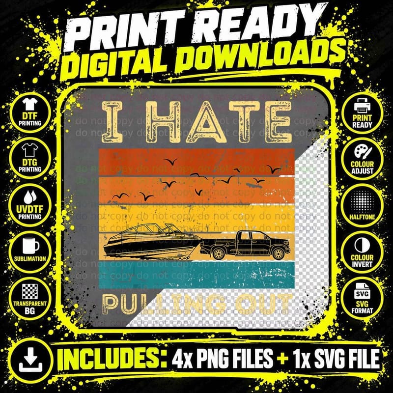 Boating Boat Owner Retro I Hate Pulling Out Pontoon Png SVG Digital Bundle