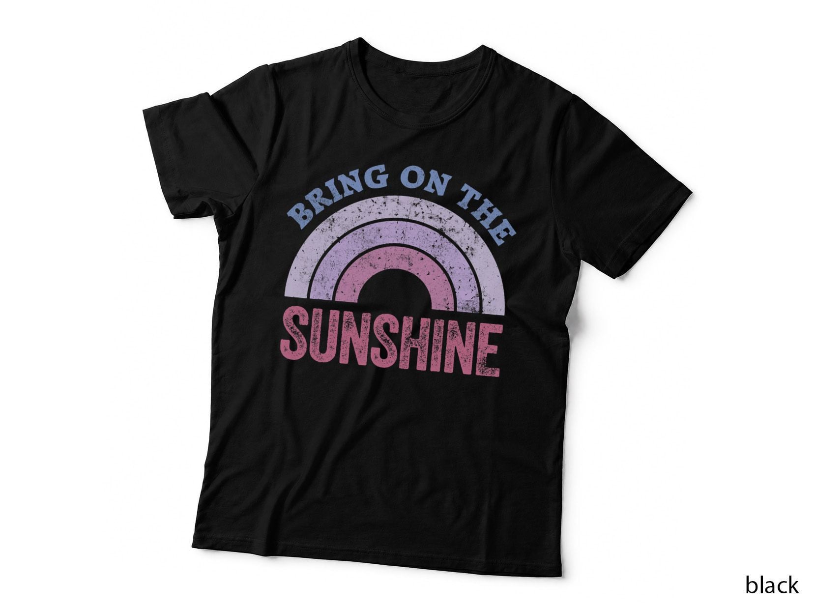 Bring on the Sunshine Tea Vintage Pink Rainbow Top Sunshine T-Shirt