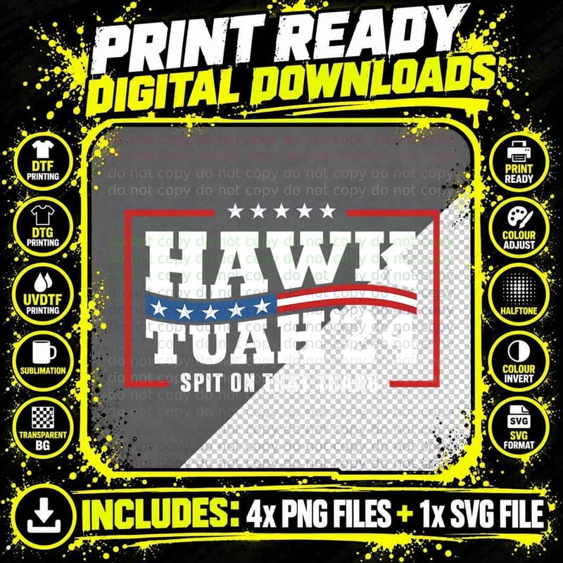Hawk Tush 24 Spit on That Thing Retro Political Png SVG Digital Bundle