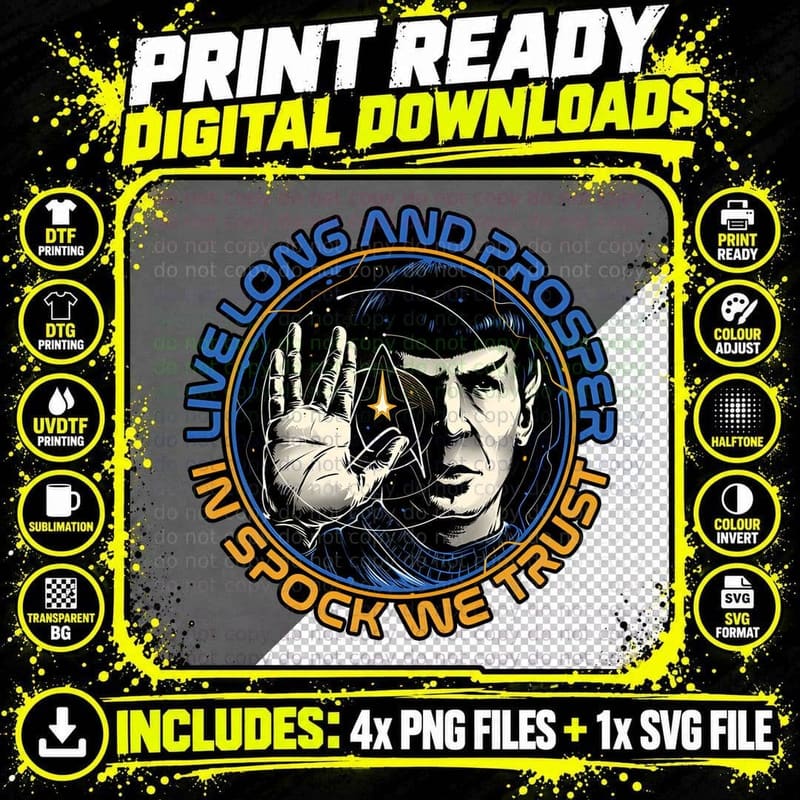 In Spock We Trust Shirt, Live Long and Prosper Png SVG Digital Bundle