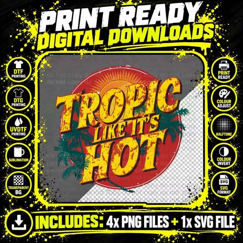Tropical Like It's Hot Summer T-Shirt Png SVG Digital Bundle