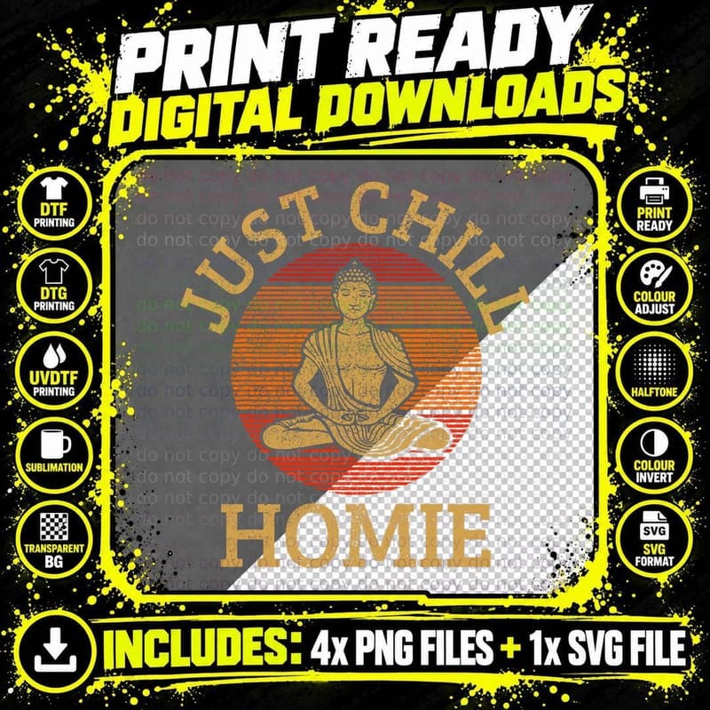 Vintage Buddha T-Shirt, Just Chill Homie Png SVG Digital Bundle