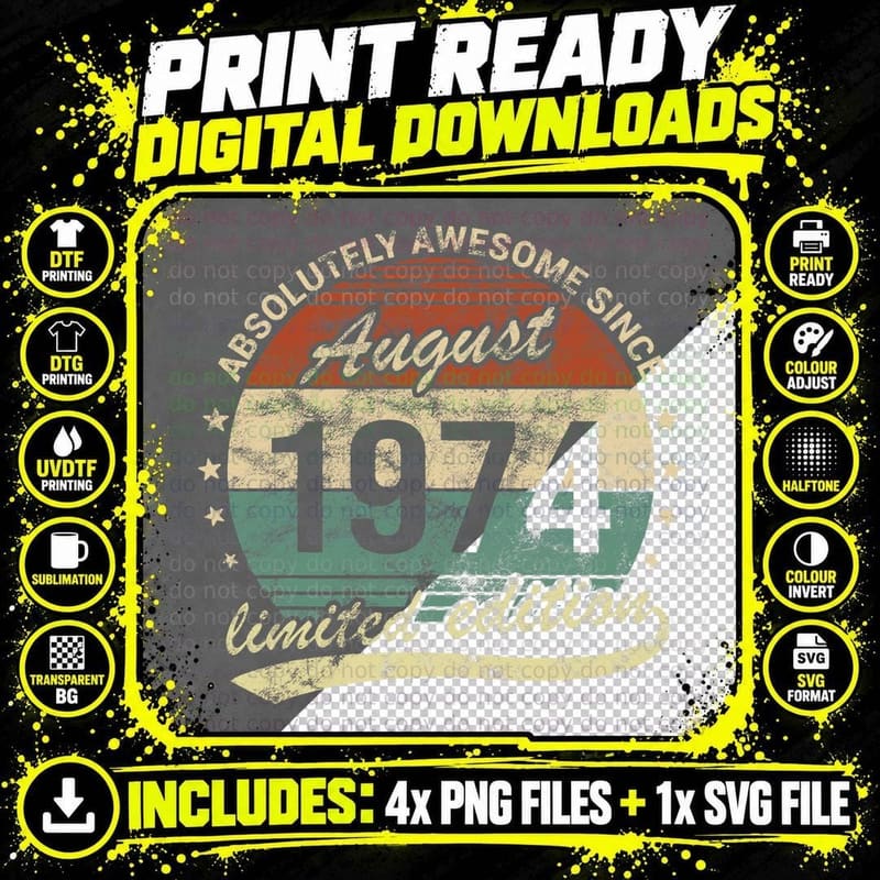 Absolutely Awesome Since August 1974 Birthday T-Shirt Png SVG Digital Bundle