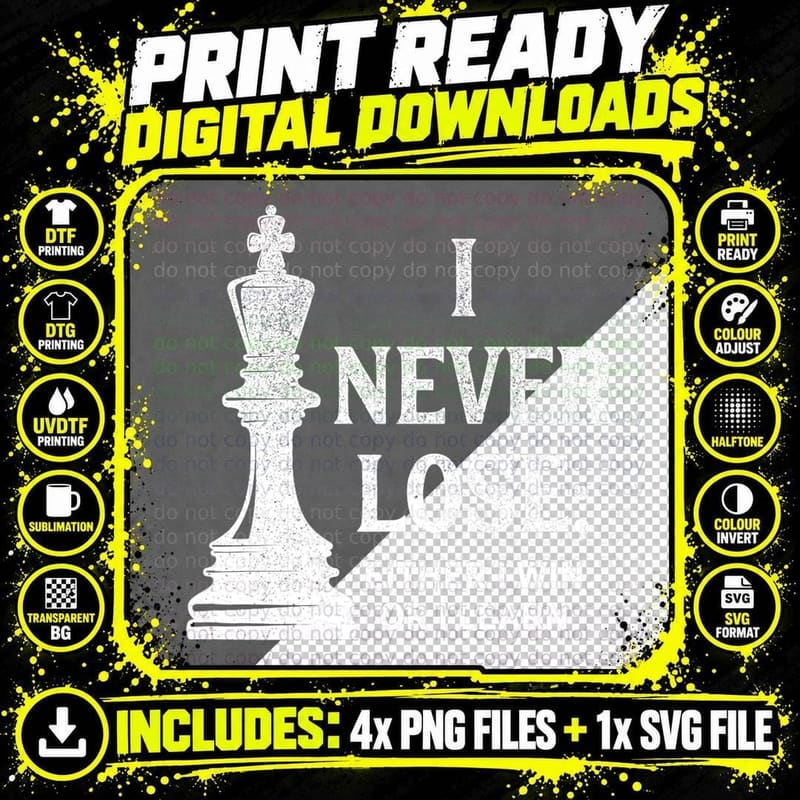 Classic Chess Design, I Never Lose Png SVG Digital Bundle
