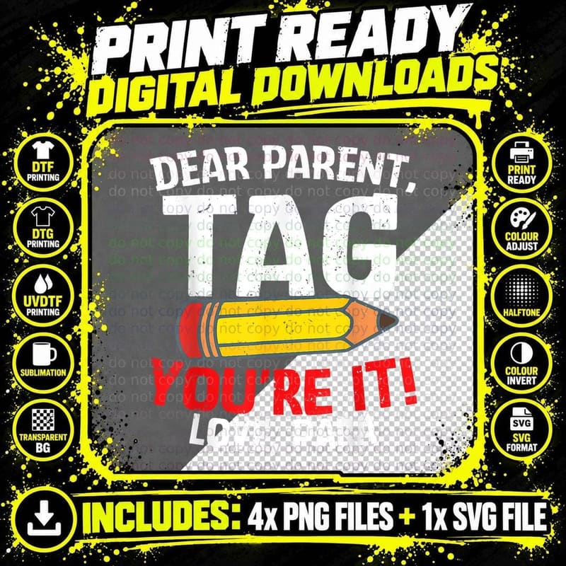 Dear Parent Tag You're It Love Groovy Para Gifts T-Shirt Png SVG Digital Bundle