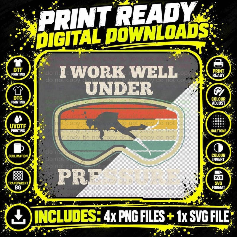 I Work Well Pressure Distressed Scuba Diving Diver Png SVG Digital Bundle