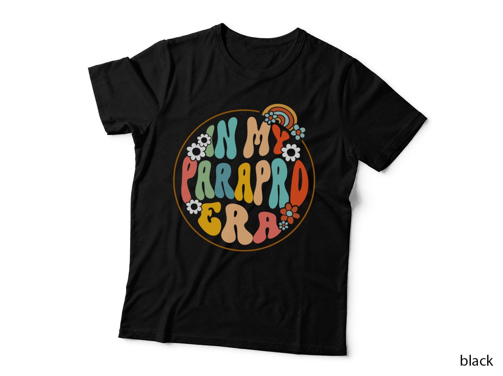 In My Parapro Era Groovy Paraeducator Paraprofessional Gift T-Shirt