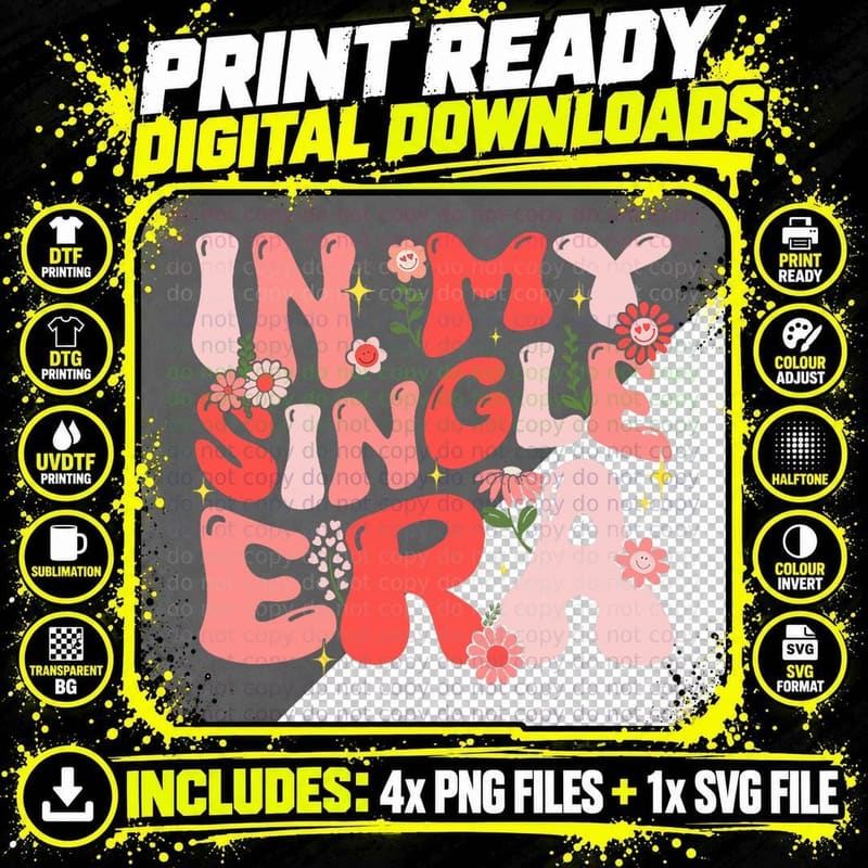 In My Single Era Groovy Anti Valentines Day Women Girls Png SVG Digital Bundle