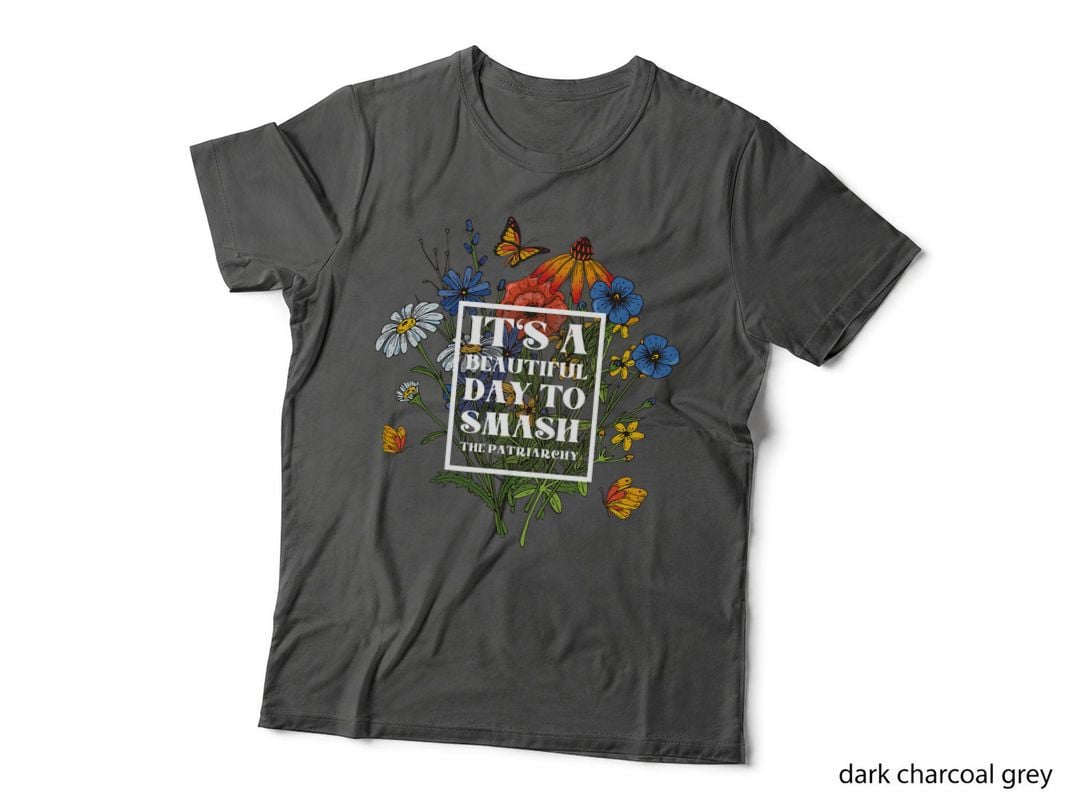 It's a Beautiful Day to Smash the Patriarchy Retro Feminism T-Shirt