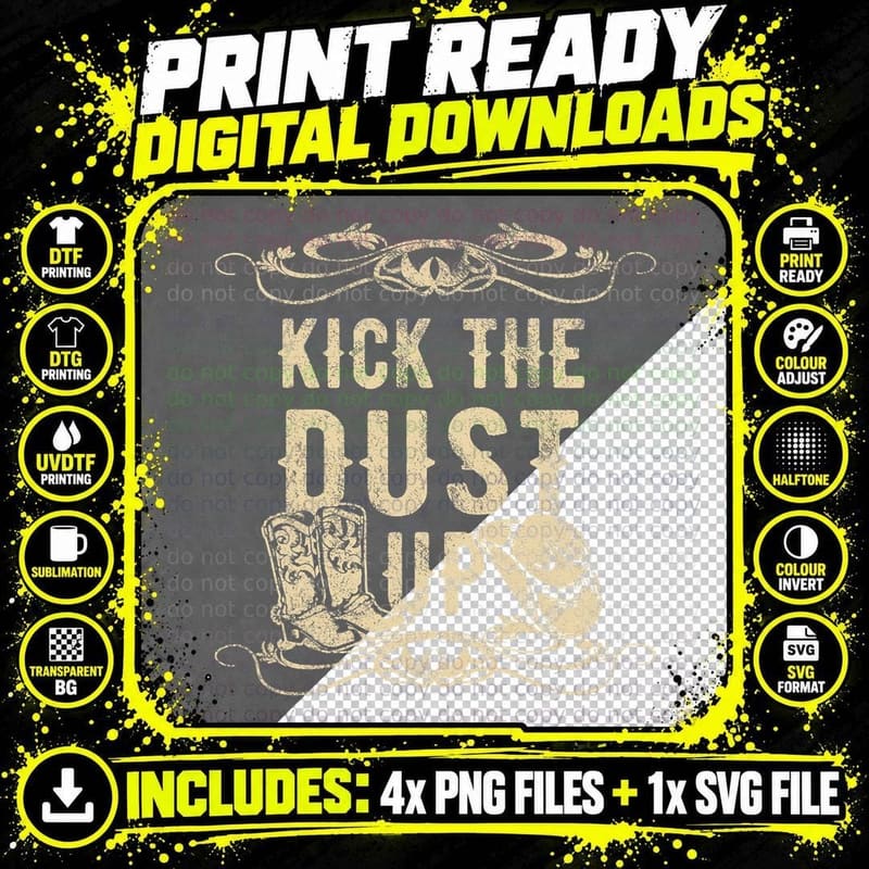 Kick the Dust up Shirt Country Vintage Tee for Dancers Png SVG Digital Bundle