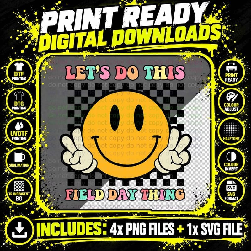 Let's Do This Field Day Thing Retro Groovy Hippie Smile Png SVG Digital Bundle