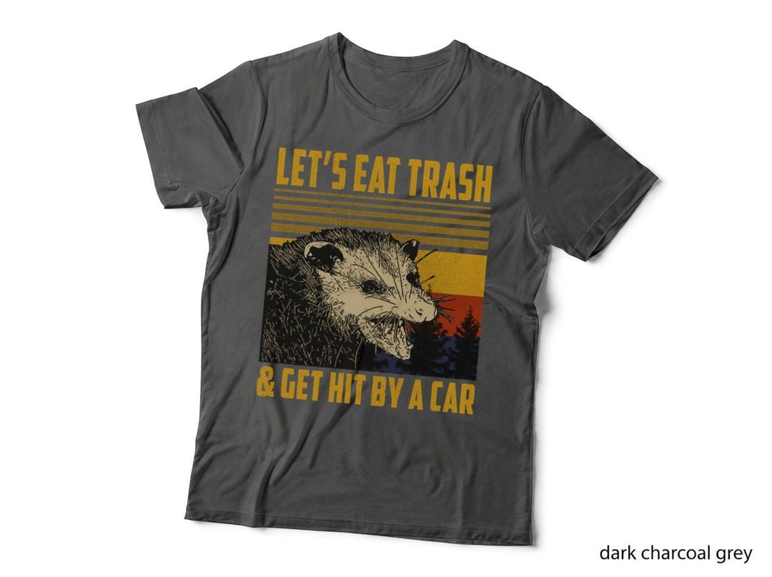 Let's Eat Trash and Get Hit by a Car Vintage Opossum T-Shirt