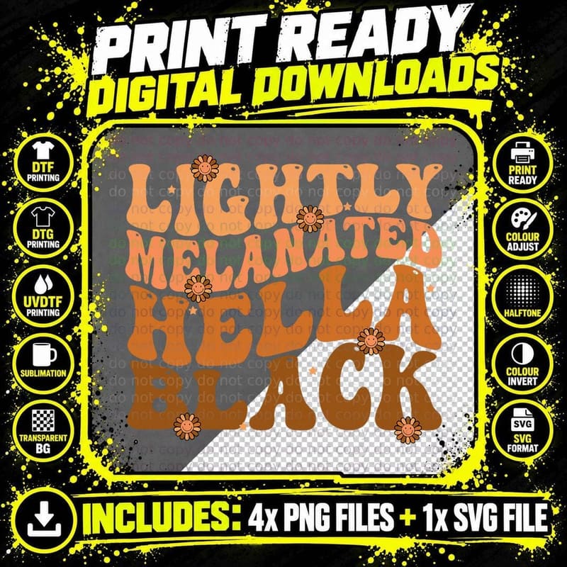 Lightly Melanated Hella Black Groovy Black History Month Png SVG Digital Bundle
