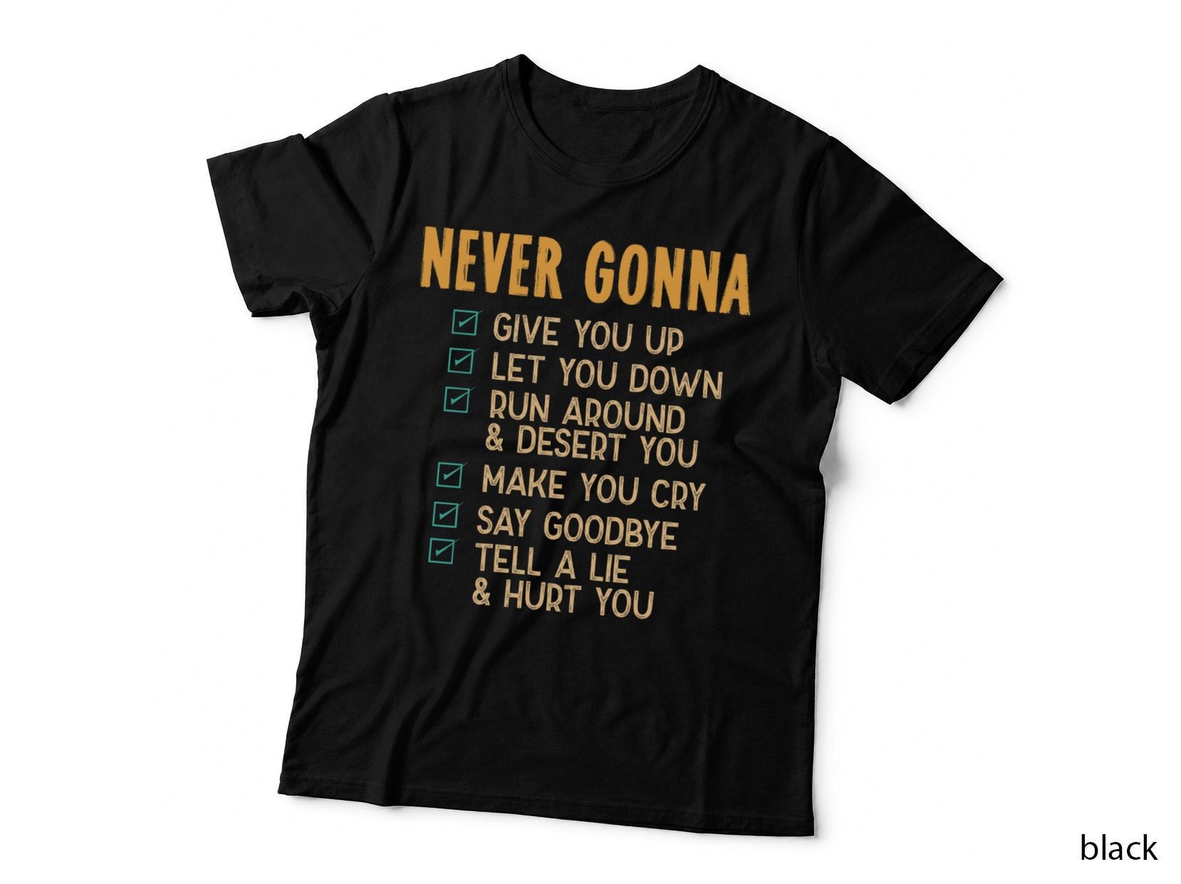Never Gonna - 80's Music Retro Lyrics T-Shirt