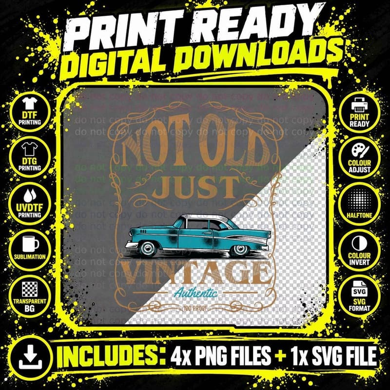 Not Old Just Vintage American Classic Car Birthday Tshirt Png SVG Digital Bundle