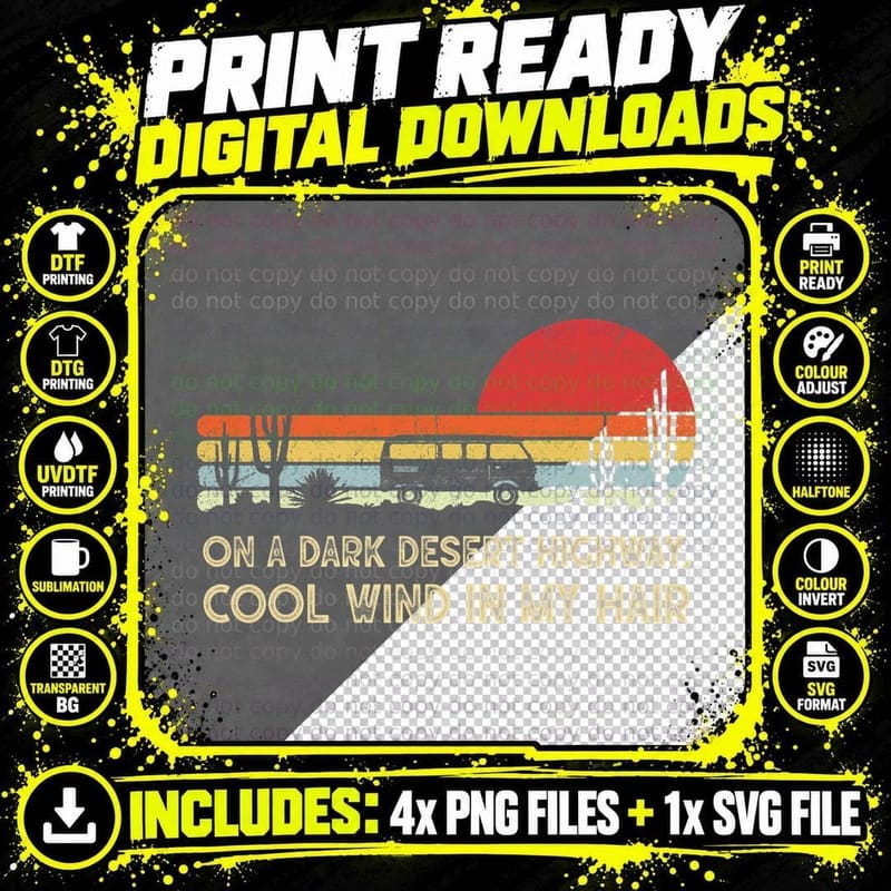 On a Dark Desert Highway Vintage Feel Cool Wind in My Png SVG Digital Bundle