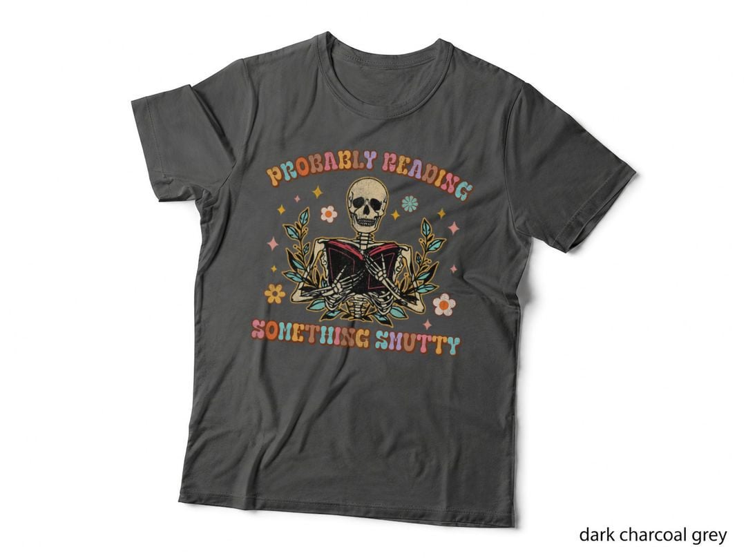 Probably Reading Something Smutty Smut Book Reader Groovy T-Shirt