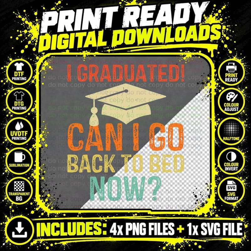 Retro Graduation Shirt Can I Go Back to Bed Now College Png SVG Digital Bundle