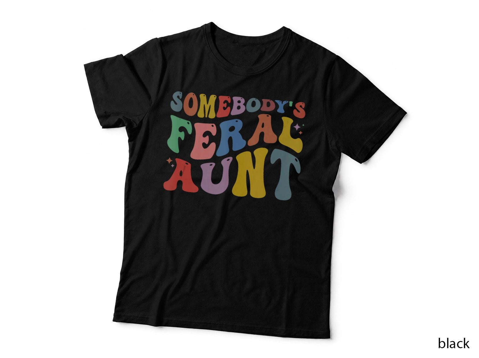 Somebody's Feral Aunt Groovy Design Retro Vintage T-Shirt