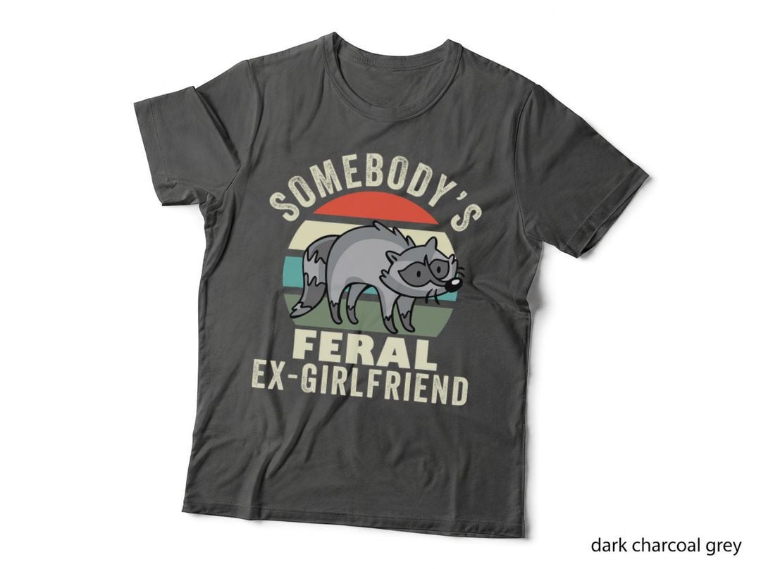 Somebody's Feral Ex-Girlfriend Retro Groovy Couple Break up T-Shirt