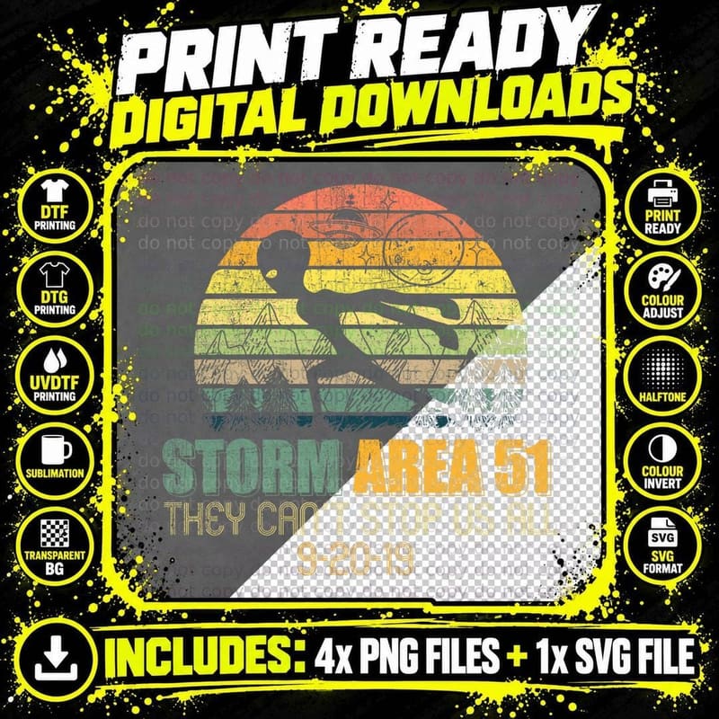 Storm Area 51 They Can't Stop Us All Running Alien Png SVG Digital Bundle
