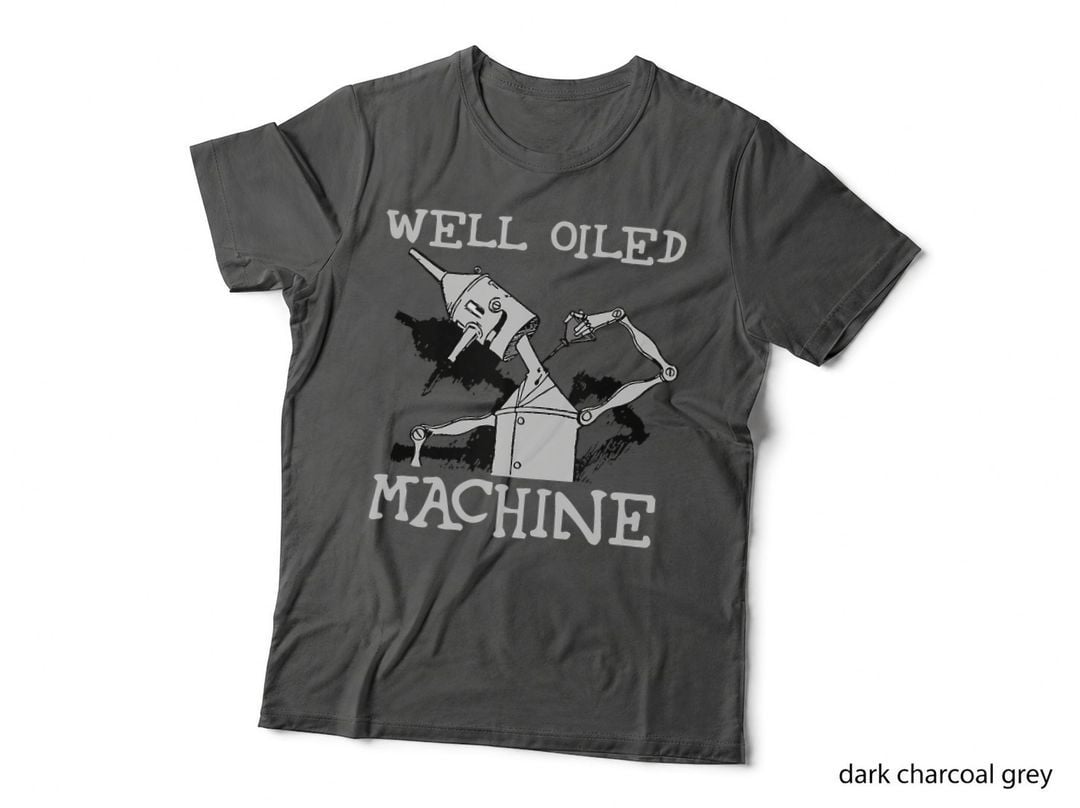 Tin Man Art-Well Oiled Machine Retro Wizard of Oz, Vintage T-Shirt