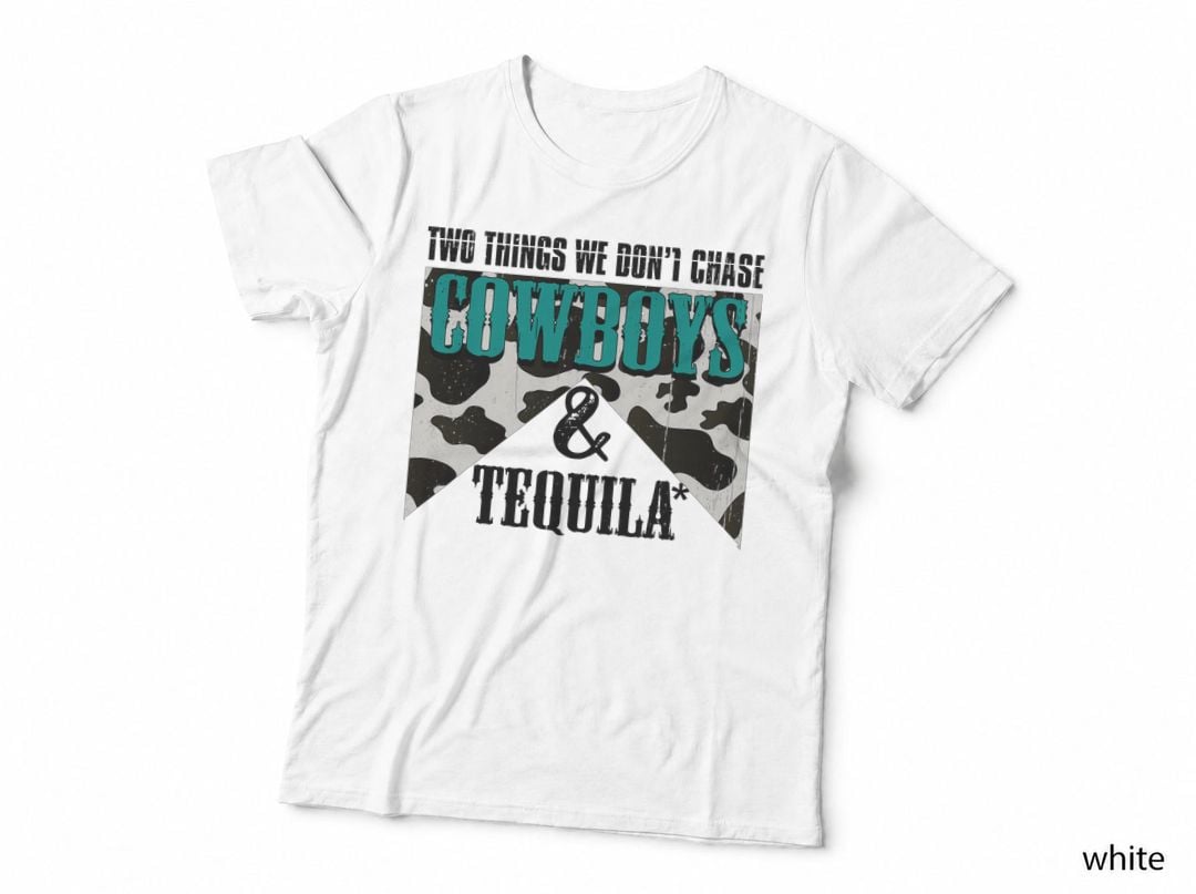 Two Things We Don't Chase Cowboys and Tequila Turquois Retro T-Shirt