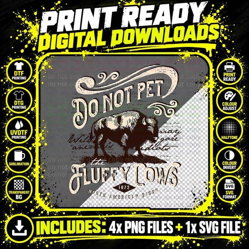 Vintage Do Not Pet the Fluffy Cows American Bison T-Shirt Png SVG Digital Bundle