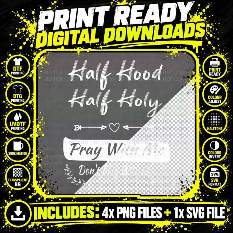 Vintage Half Hood Half Holy Pray with Me Don't Play with Png SVG Digital Bundle