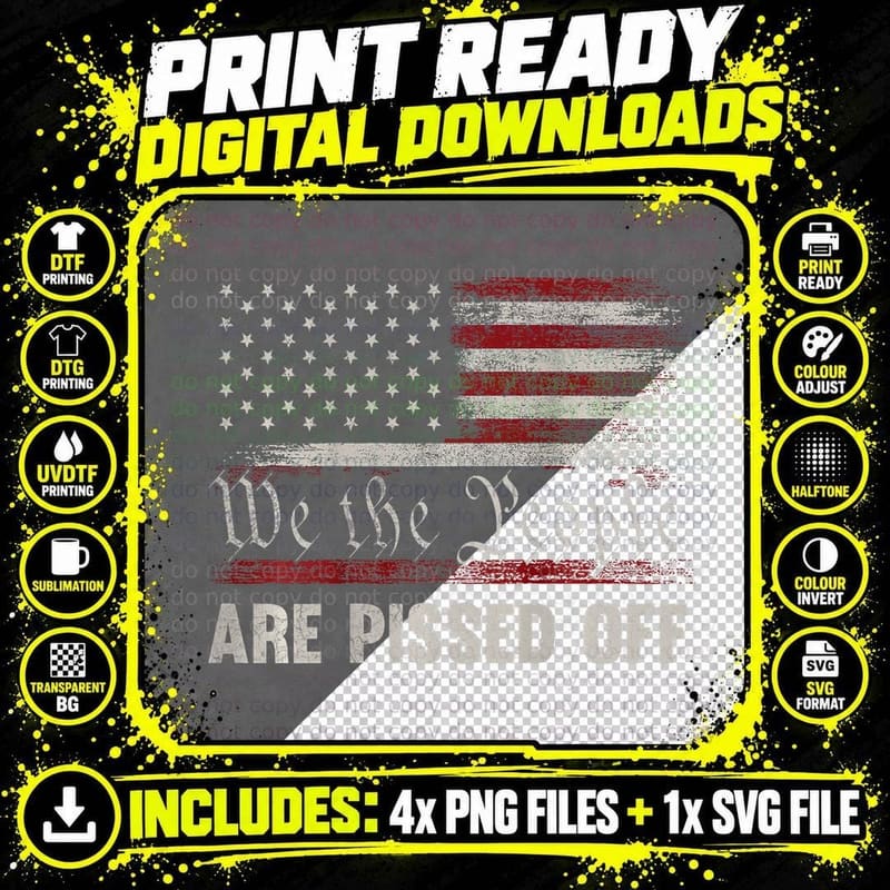 We the People Are Pissed off Vintage US America Flag ON Png SVG Digital Bundle