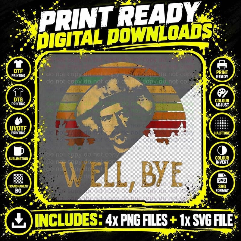 Well Bye Vintage T-Shirt Png SVG Digital Bundle