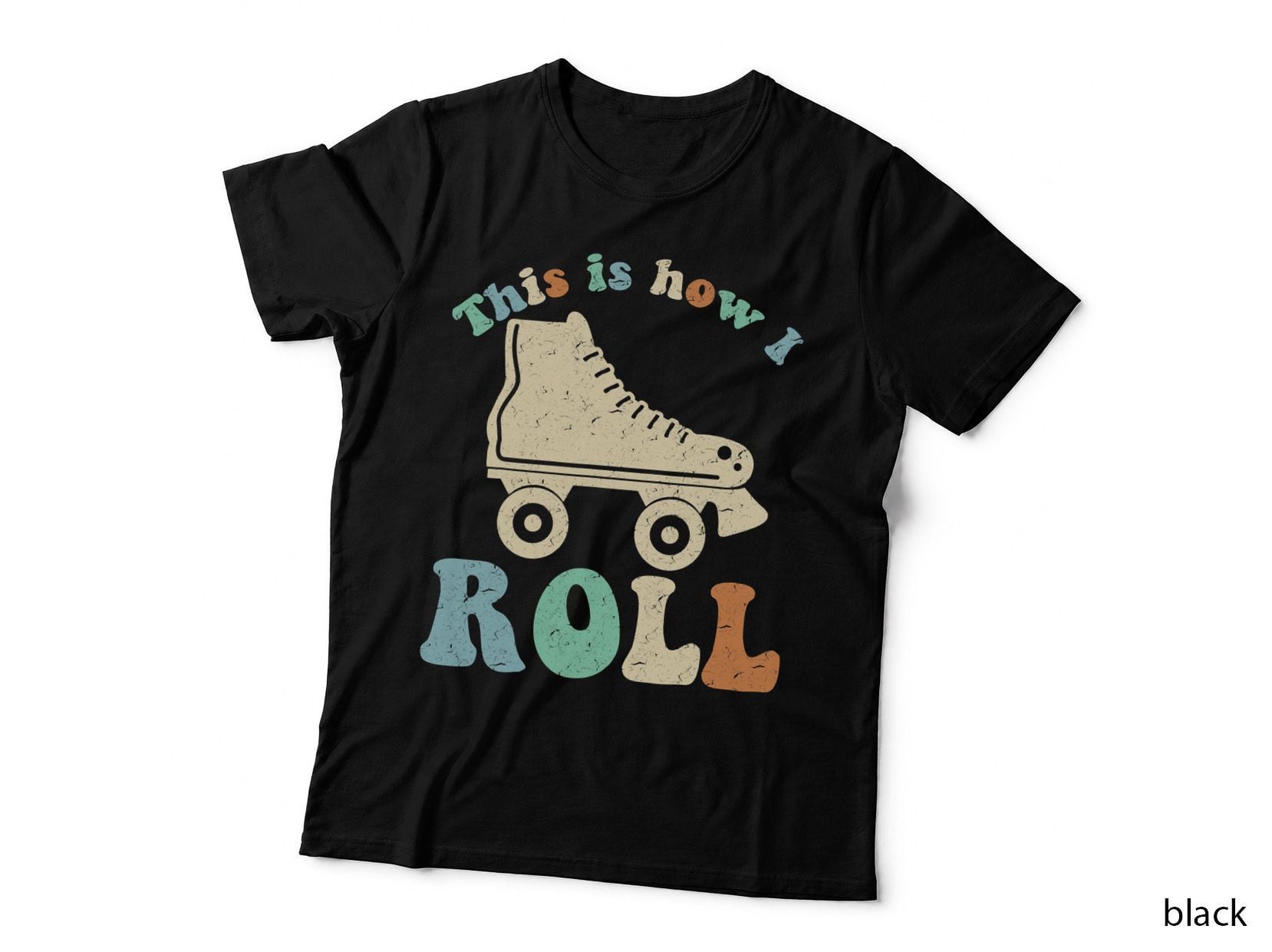 70's This Is How I Roll Vintage Retro Roller Skates Shirt T-Shirt