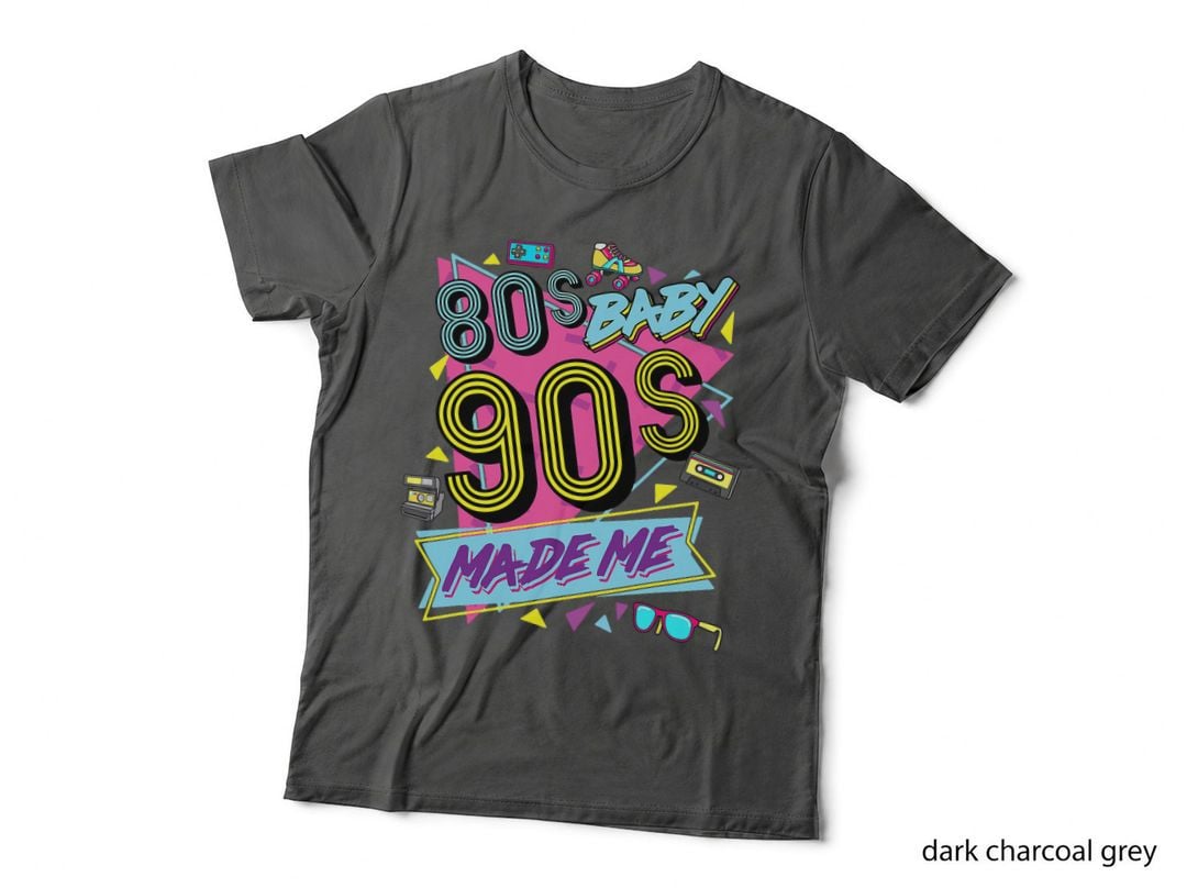 80s Baby 90s Made Me T-Shirt, Nostalgia Apparel, Retro Nostalgia Vibes