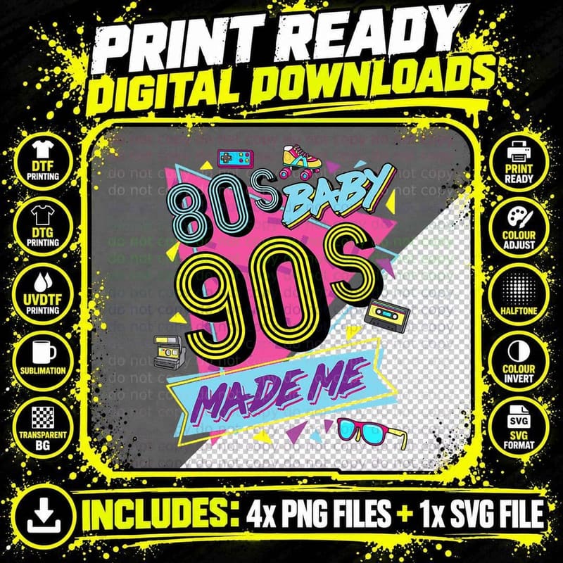 80s Baby 90s Made Me T-Shirt, Nostalgia Apparel Png SVG Digital Bundle