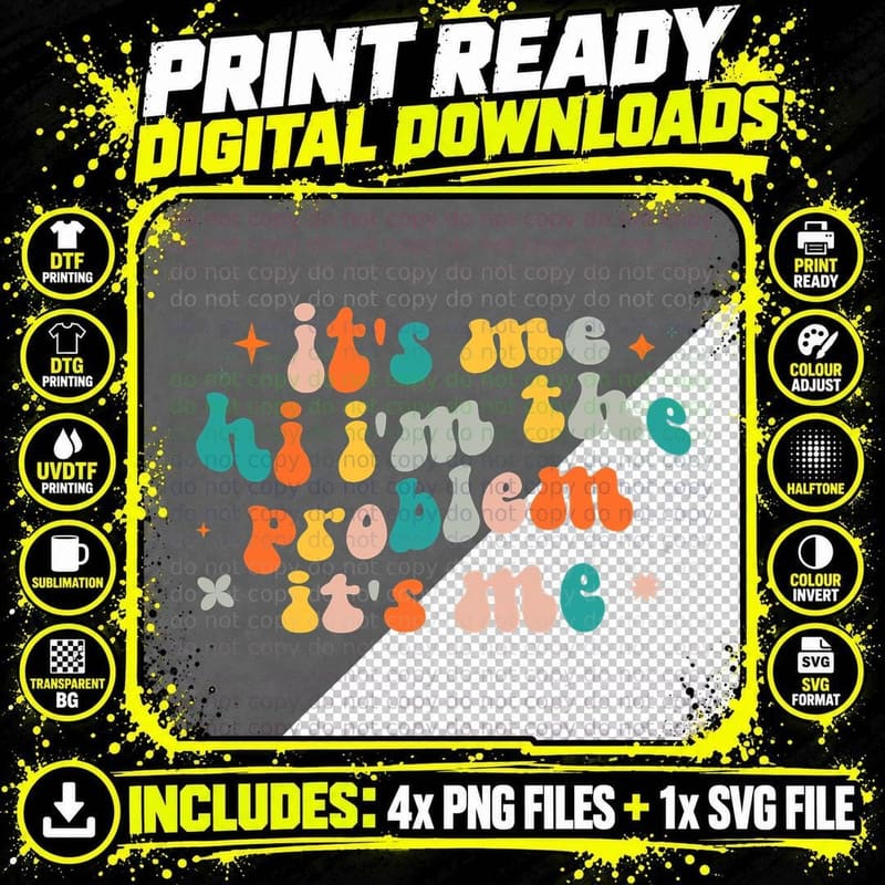 Groovy Quote It's Me Hi I'm the Problem Its Me Retro Png SVG Digital Bundle