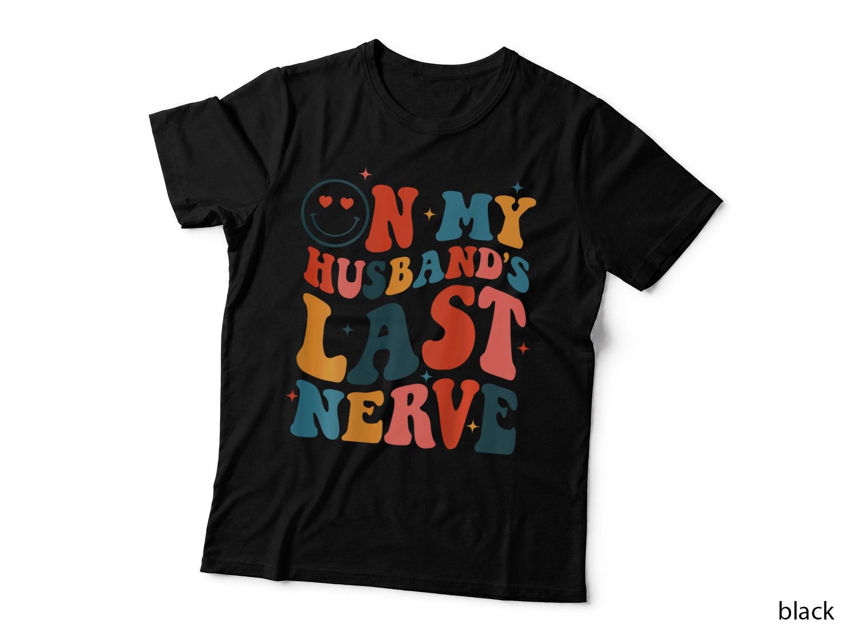 Groovy on My Husband's Last Nerve Women Mother's Day Wife T-Shirt