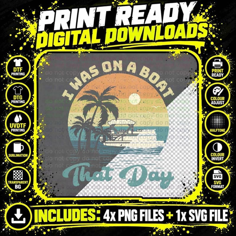 I Was on a Boat That Day Vintage Retro Pontoon Boat Png SVG Digital Bundle