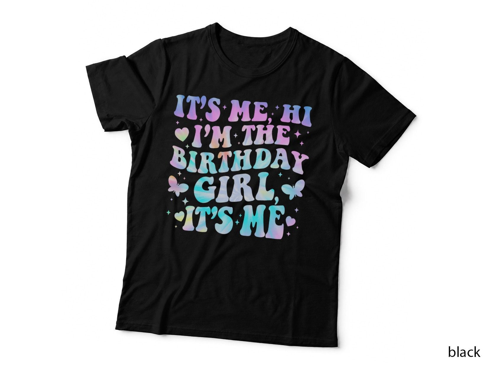 Its Me Hi I'm Birthday Girl Its Me Groovy Girls Women T-Shirt