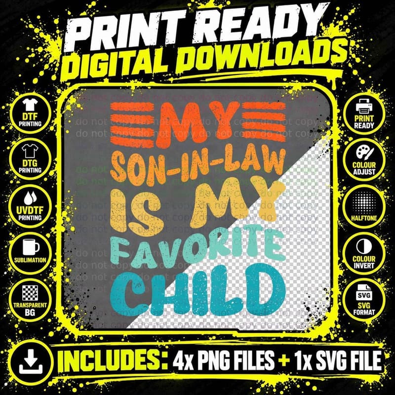 My Son-In-Law Is My Favorite Child T-Shirt Png SVG Digital Bundle
