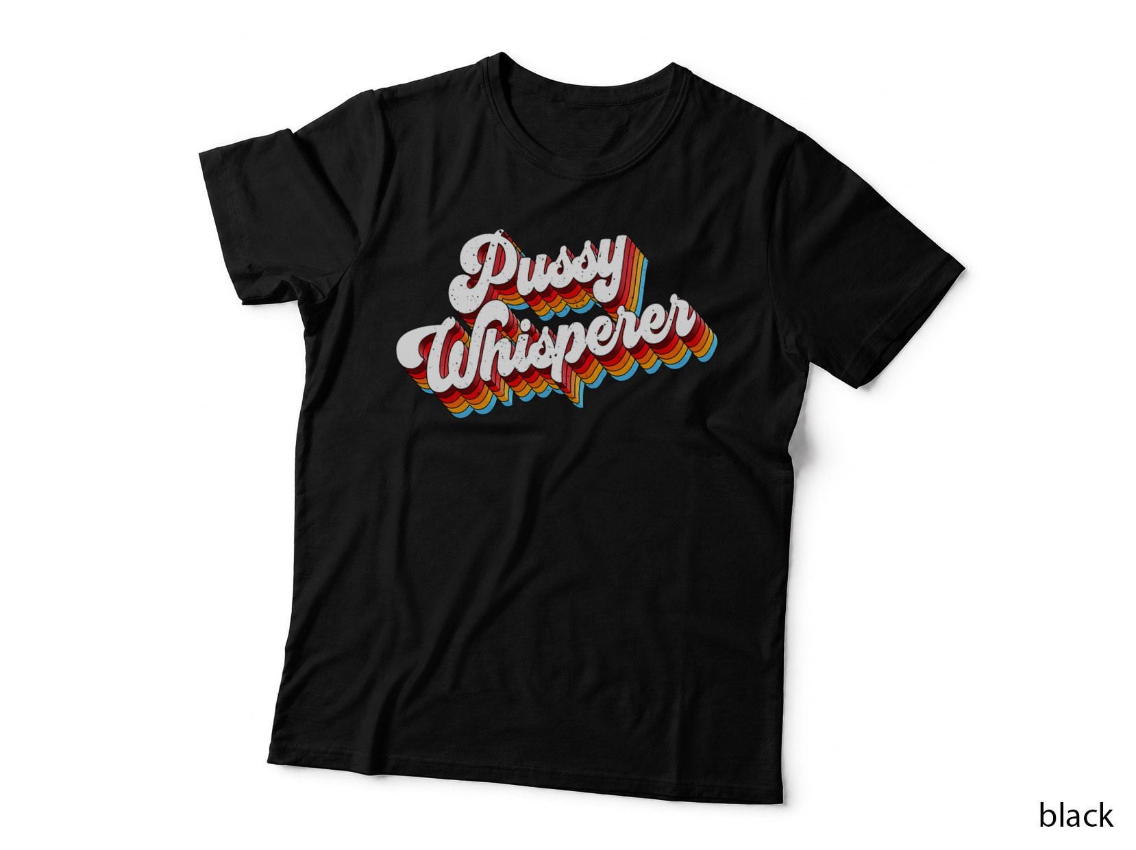 Pussy Whisperer Adult Jokes Retro T-Shirt