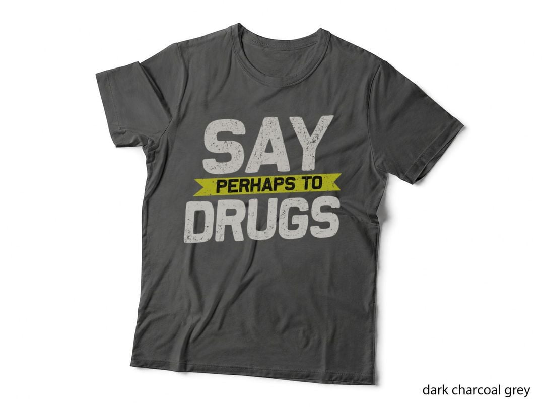 Say Perhaps to Drugs Shirt Vintage Anti Drug T-Shirt