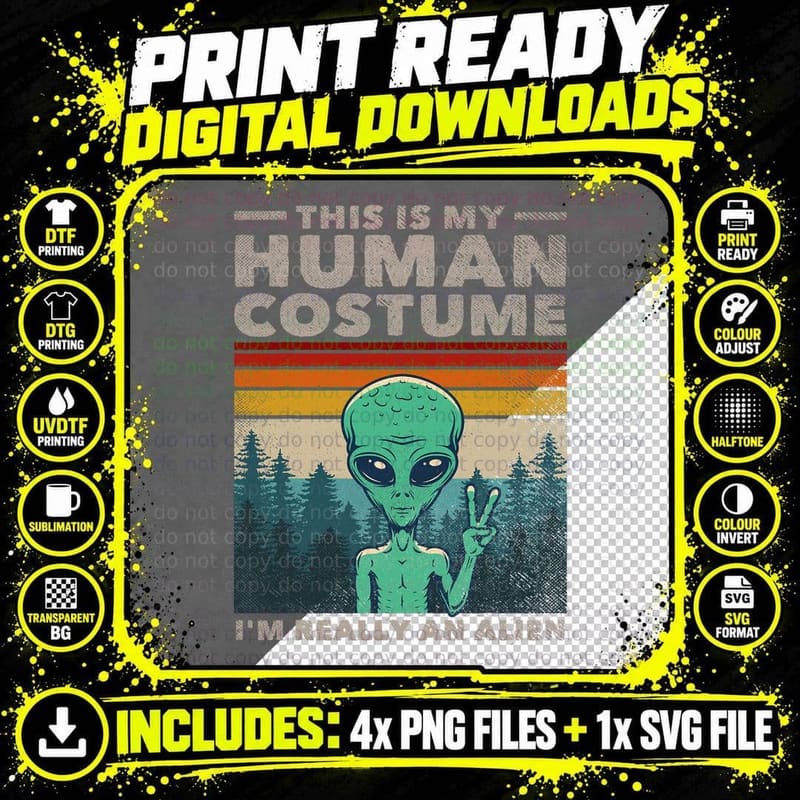 This Is My Human Costume I'm Really an Alien Retro 70s Png SVG Digital Bundle