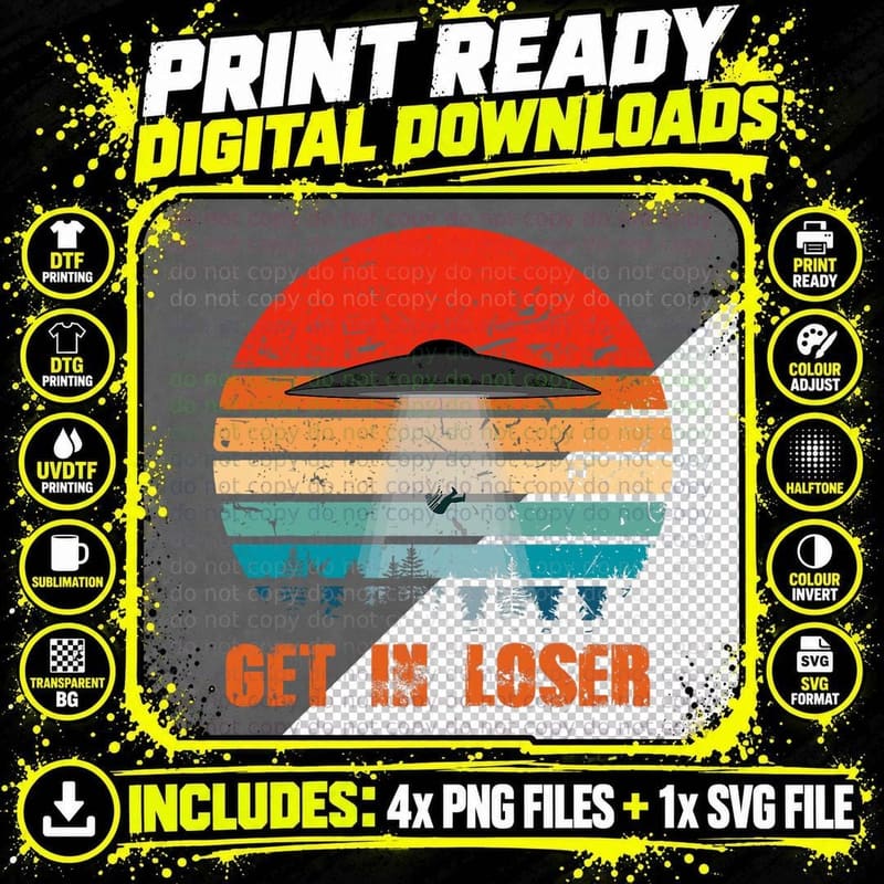 Vintage Get in Loser Alien UFO Shirts T-Shirt Png SVG Digital Bundle