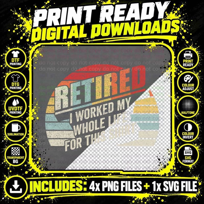Vintage Retro Retired I Worked My Whole Life for This Png SVG Digital Bundle