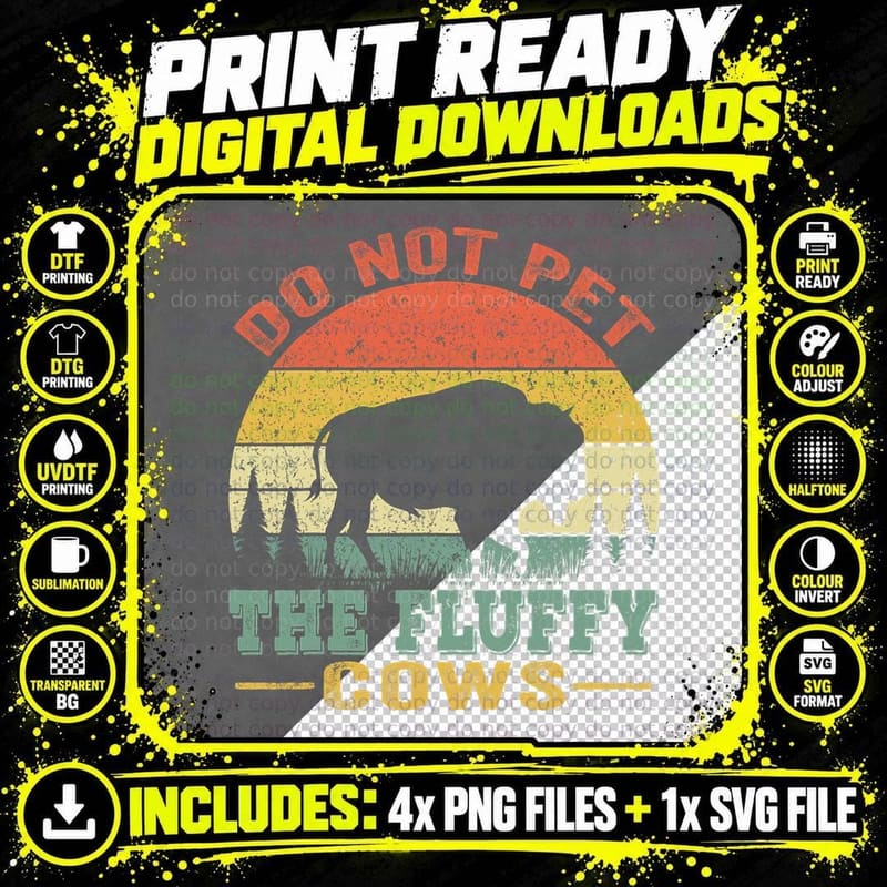 Do Not Pet the Fluffy Cows, Bison Retro Vintage T-Shirt Png SVG Digital Bundle