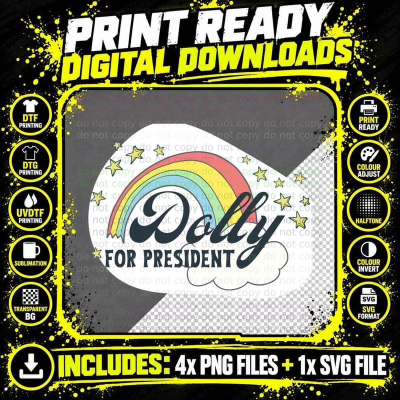 Dolly for President Rainbow T-Shirt Png SVG Digital Bundle