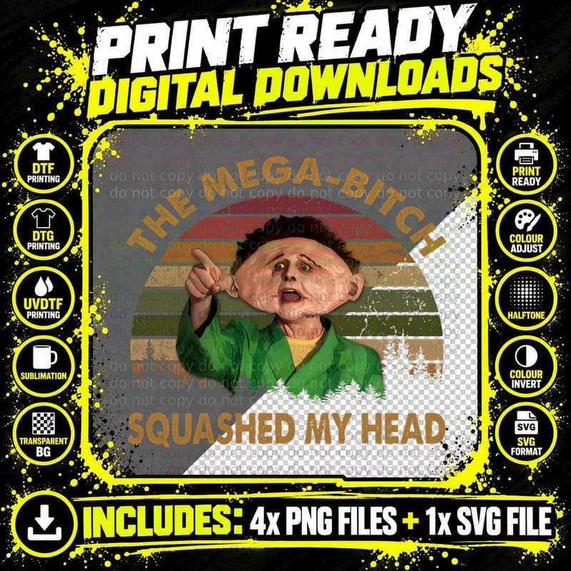 Drop Dead Fred the Mega-Bitch Squashed My Head Png SVG Digital Bundle