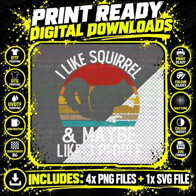 I Like Squirrels & Maybe Like 3 People T-Shirt Png SVG Digital Bundle