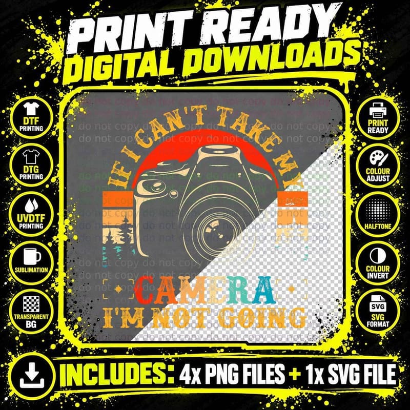 If I Can't Take My Camera I'm Not Going Vintage Png SVG Digital Bundle